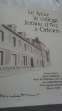 Livre LE LYCEE LE COLLEGE JEANNE D'ARC A ORLÉANS 