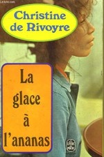 La glace à l'ananas | Christine De Rivoyre | état bon