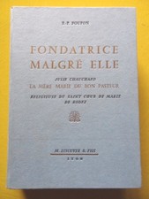 R.-P. Poupon Fondatrice Malgré Elle Julie Chauchard Ed. Lescuyer 1959 Rodez