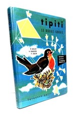 TIPITI - LE ROUGE GORGE - GUILLOT BIANCHERI COUSIN POIRIÉ - LAROUSSE - 1963