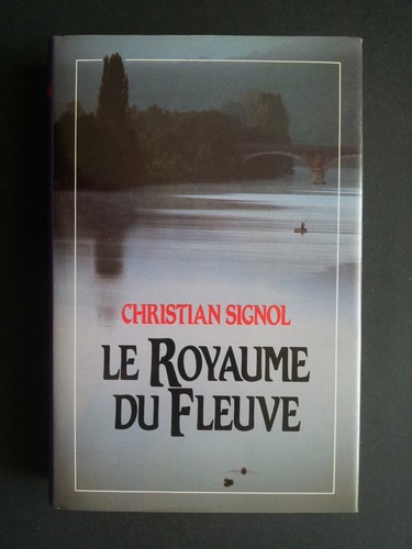 Royaume fleuve roman - le,