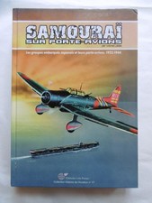 Samouraï sur porte-avion - ed. Lela Presse 2006 - Michel Ledet