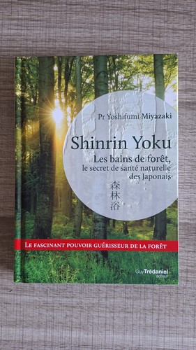 Shinrin yoku les bains de - -,