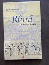 Rûmî : Le Miroir infini de Rachid Koraïchi et Marine Lostia - 2001