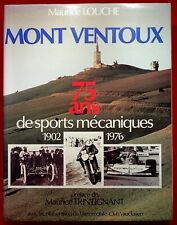 MONT VENTOUX, 75 ANS DE SPORTS MECANIQUES 1902-1976 - MAURICE LOUCHE - DEDICACE