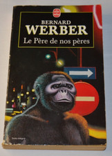 Le père de nos pères - Bernard Werber - livre