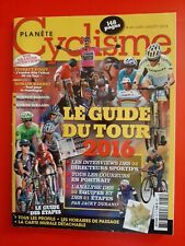 2016 PLANETE CYCLISME n°65 LE GUIDE COMPLET DU TOUR DE FRANCE LES EQUIPES ETAPES
