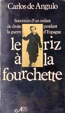 Carlos de Angulo : Le riz à la fourchette  (Atelier Marcel Jullian, 1979)