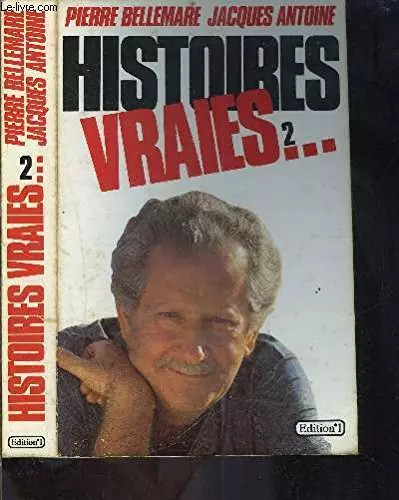 Histoires vraies bellemare - histoires, 2,