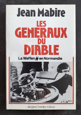 LES GENERAUX DU DIABLE Jean Mabire 1987 Ed. GRANCHER