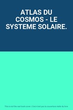 ATLAS DU COSMOS - LE SYSTEME