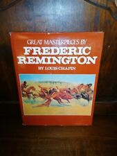 Frederic Remington Great masterpieces by frederic remington par louis chapin