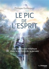Le pic de l'esprit ; une