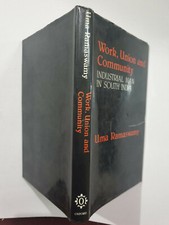 Ramaswamy : Travail Union Et Communauté - Industriel Homme En Sud Inde. 1983.