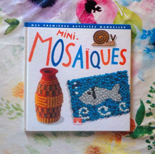 Mini mosaiques mes premières - mosaiques,