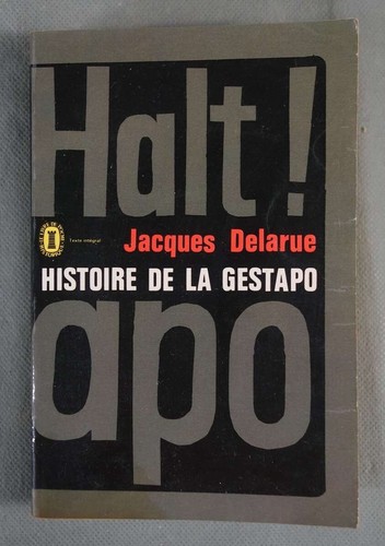 Histoire gestapo - de, la