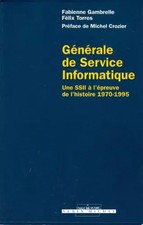 Générale de service informatique : Une SSII à l'épreuve de l'histoire 