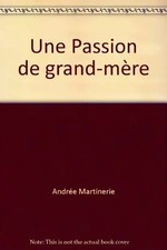 Une Passion de grand-mère