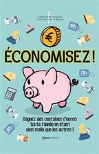 Economisez. Toutes les astuces