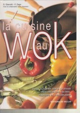 La cuisine au Wok Gianotti