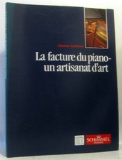 La facture du piano un artisanat d'art - de la cithare tubulaire au piano