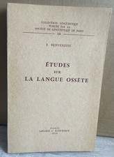 Étude sur la Langue Ossète. E. Benveniste. Linguistique. 1959