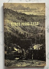 THIRTY POUNDS RAILS BY KELLY
