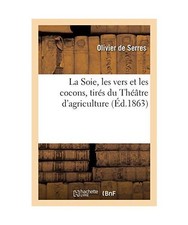 La Soie, Les Vers Et Les