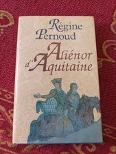 Aliénor d'Aquitaine Régine Pernoud 1992
