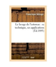 Le Lavage de l'Estomac: Sa