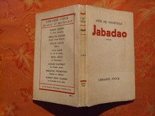 ANNE DE TOURVILLE  JABADAO-Stock 1951 jamais lu toutes les  pages non coupées