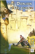 Sans Donjon ni Dragon: Recueil de 20 nouvelles, Olivier Boile