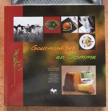 CUISINE TERROIR - PICARDIE / GOURMANDISES EN SOMME - GASTRONOMIE - DE WAZIERES