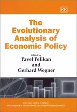 The Evolutionary Analysis of Economic Policy (New Horizons in Institutional and 
