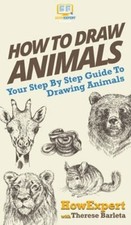 How To Draw Animals: Your Step