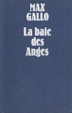 La Baie des Anges - Max Gallo - Eds. G.L.M. - 1975