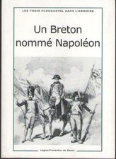 Un Breton nommé Napoléon. Une contre-enquête. Trois Plougastel dans l’armoire 