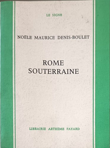 Rome souterraine noële - rome,