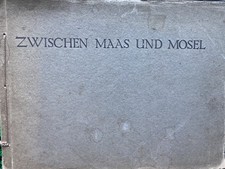 livre Zwischen Maas und Mosel - photos village de Lorraine guerre 14-18