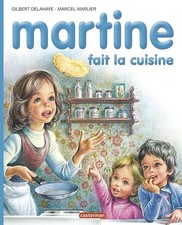 Martine, numéro 24 : Martine fait la cuisine - Delahaye, Gilbert