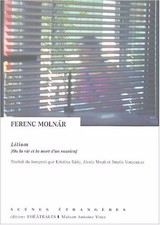 Liliom ou la vie et la mort