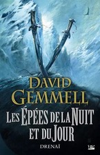 Drenaï – Les Épées de la Nuit et du Jour, David Gemmell