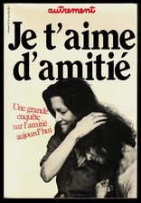 Je t'aime d'amitié [Revue