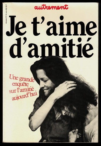 Aime amitié revue - t'aime, d'amitié