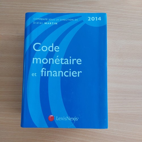 Code monétaire financier - monétaire,