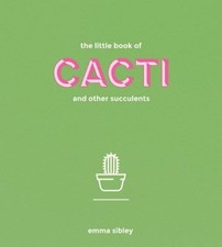 Le Petit Livre Des Cactus Et