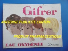 GIFRER EAU OXYGENEE - PUBLICITE PRODUITS PHARMACEUTIQUES - ANNEES 50/60