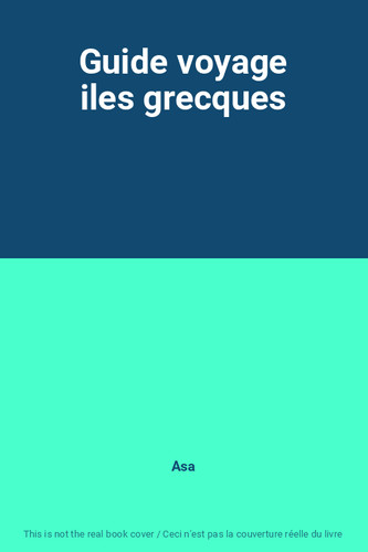 Guide voyage iles - , grecques