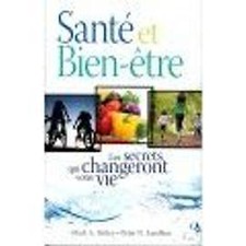 Livre Santé et bien - être: des secrets qui changeront votre vie