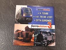 SNCF : 1 DVD LOCO REVUE FERROVISION 3 : X 73500 / 141 TB / CFTA Gironde
